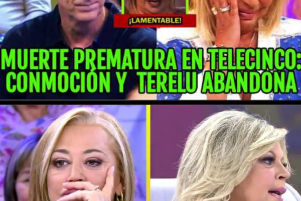 MUERTE PREMATURA Y TERELU CAMPOS ABANDONA ROTA: SE LÍA CON BELÉN ESTEB...