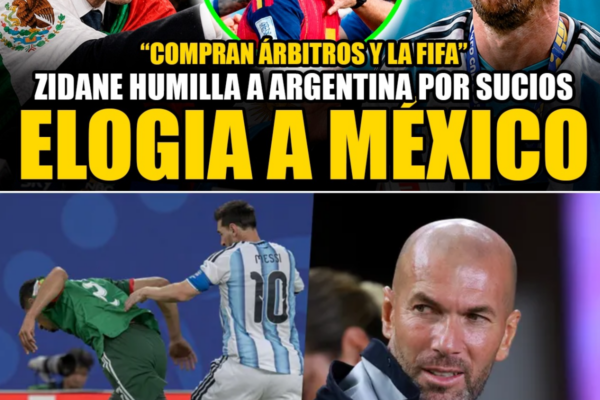 ZIDANE DESTROZA A ARGENTINA POR CORRUPCIÓN EN EL MUNDIAL 2026