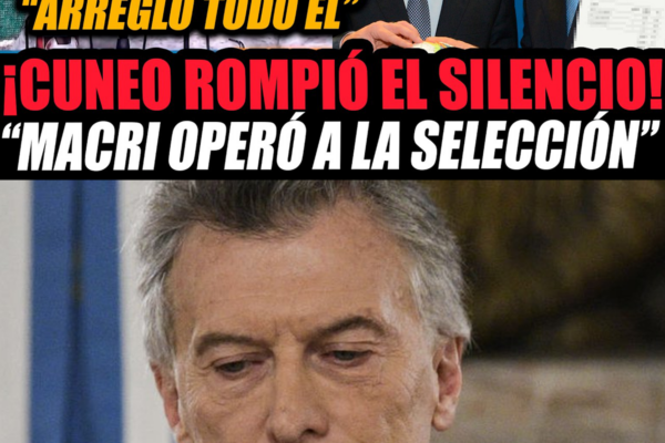 Cúneo lanzó fuertes acusaciones sobre Macri y abrió un debate sobre la...