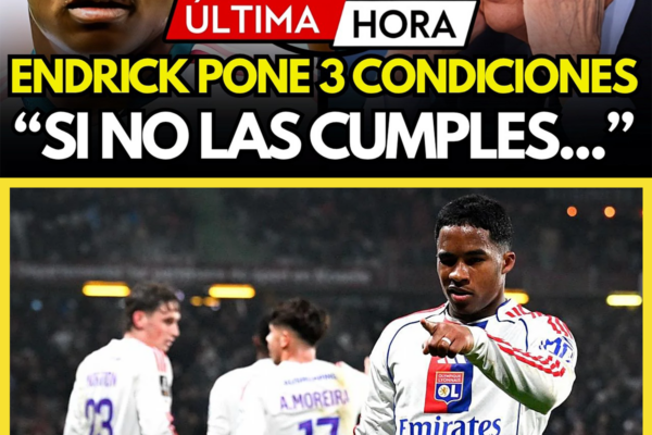 ÚLTIMA HORA! ENDRICK PONE 3 CONDICIONES PARA SEGUIR EN EL MADRID TRAS ...