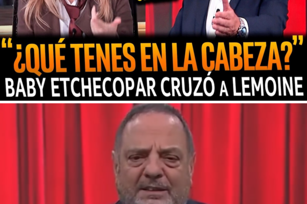 ¡BABY ETCHECOPAR EXPLOTÓ EN VIVO! Fuerte cruce con LEMOINE y una respu...