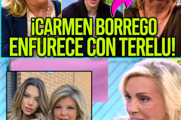 CARMEN BORREGO ENFURECE CON TERELU TRAS BRONCA CON ALEJANDRA RUBIO EN ...