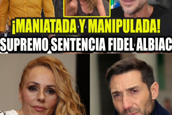 ¡JUSTICIA SENTENCIA FIDEL ALBIAC! POR MANIATADA MANIPULADA ROCÍO CARRA...